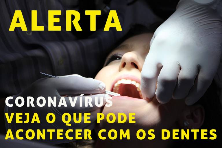 Coronavírus: veja o que a situação que envolve a pandemia pode provocar nos dentes